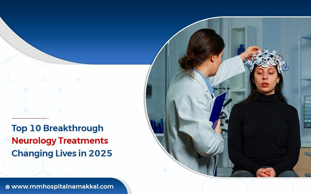 Top 10 Breakthrough Neurology Treatments Changing Lives in 2025