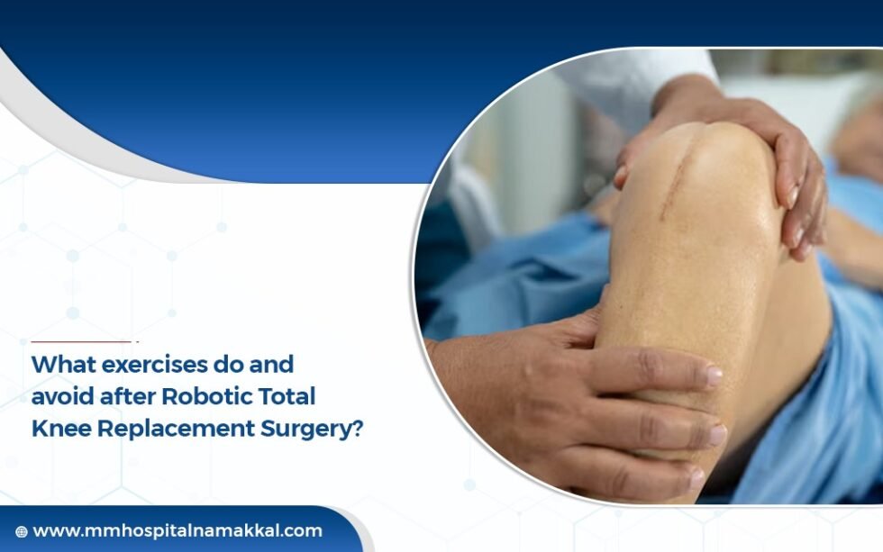 Exercise Do Avoid After Robotic Total Knee Replacement Surgery